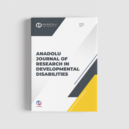 (AJRIDD) ANADOLU JOURNAL OF RESEARCH IN DEVELOPMENTAL DISABILITIES